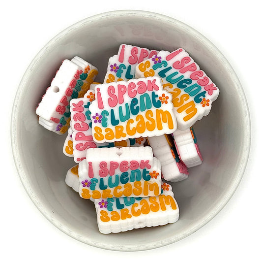 I Speak Fluent Sarcasm | Silicone Focal Beads