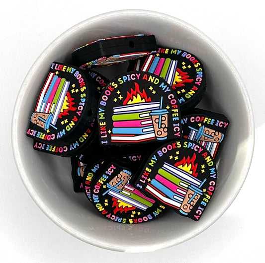 I Like My Books Spicy & My Coffee Icy | Silicone Focal Bead