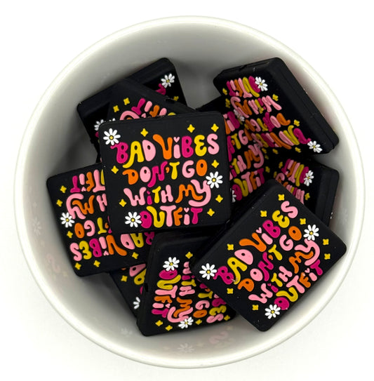 Bad Vibes Don’t Go With My Outfit | Silicone Focal Beads