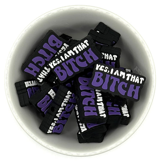 Yes! I’m that Bit€h! | Silicone Focal Bead