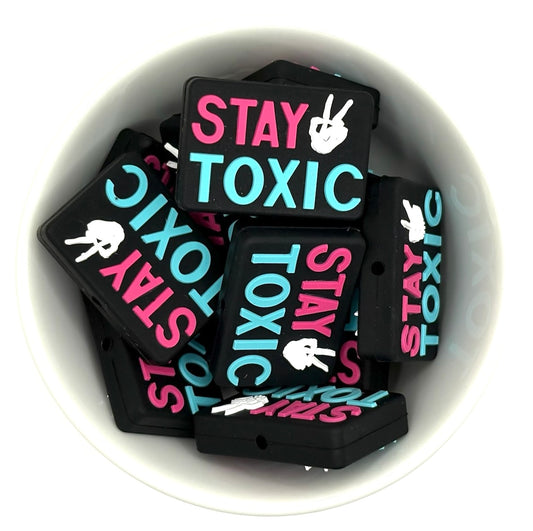 Stay Toxic | Silicone Focal Bead