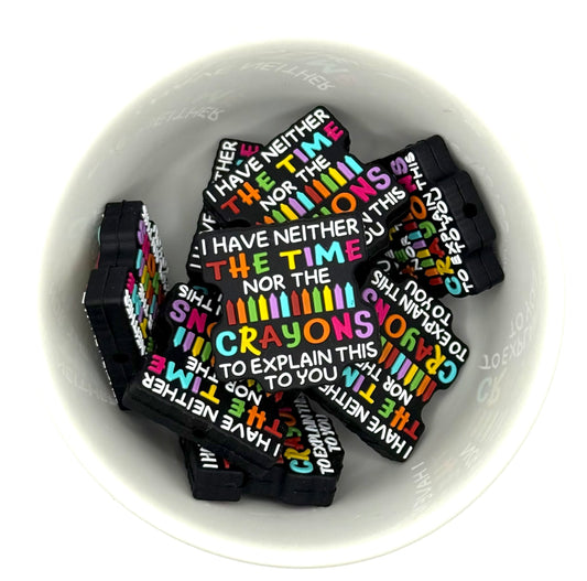 I Have Neither the Time or the Crayons 🖍️ | Silicone Focal Beads